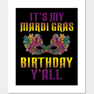 It_s My Mardi Gras Birthday Y_all T-shirt Mardi Gras Posters and Art